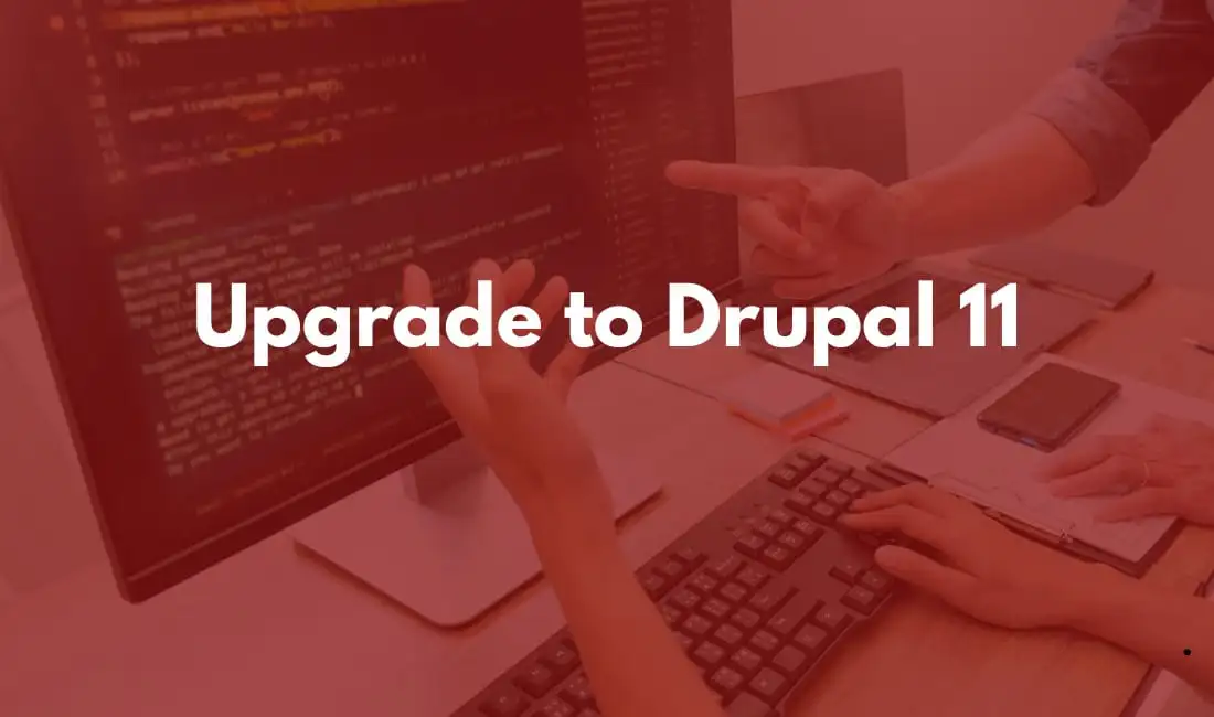 Upgrade to Drupal 11